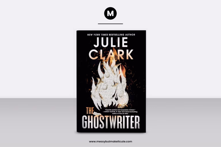 The Ghostwriter by Julie Clark - Book Summary